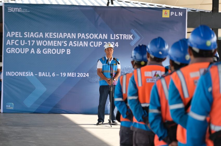  Bali Tuan Rumah AFC U-17 Women’s Asian Cup 2024, PLN Siap All-Out Pasok Listrik