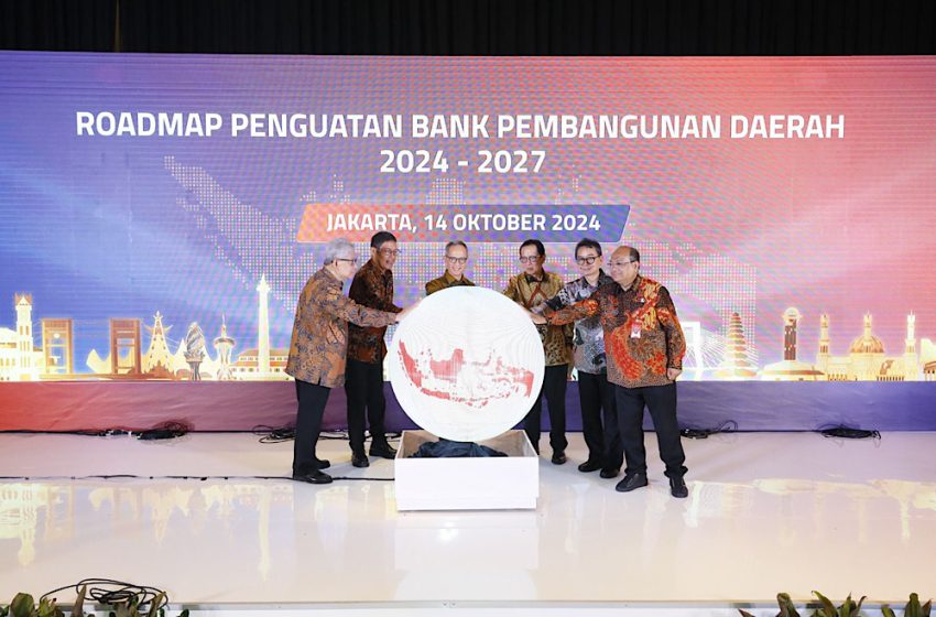  Wujudkan BPD Resilient, Kontributif, dan Kompetitif OJK Luncurkan Roadmap Penguatan BPD 2024-2027